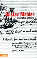 Gustav Mahler : Endstation Toblach /