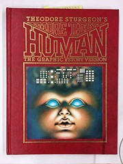 Heavy metal presents Theodore Sturgeon's More than human : the graphic story version /
