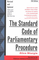 The standard code of parliamentary procedure /