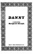 Danny : a novel /