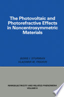 The photovoltaic and photorefractive effects in noncentrosymmetric materials