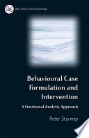 Behavioral case formulation and intervention : a functional analytic approach /