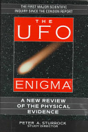 The UFO enigma : a new review of the physical evidence /