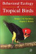 Behavioral ecology of tropical birds /