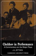 Chekhov in performance ; a commentary on the major plays /