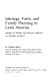 Ideology, faith, and family planning in Latin America ; studies in public and private opinion on fertility control /