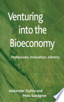 Venturing into the Bioeconomy : Professions, Innovation, Identity /