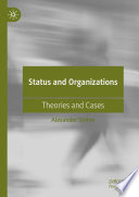 Status and Organizations : Theories and Cases /