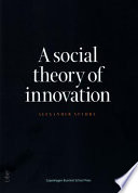 A social theory of innovation /