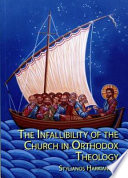 The infallibility of the Church in orthodox theology /