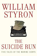 The suicide run : five tales of the Marine Corps /