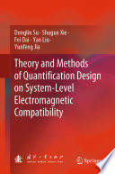 Theory and Methods of Quantification Design on System-Level Electromagnetic Compatibility /