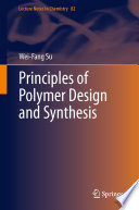 Principles of polymer design and synthesis /