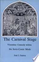 The carnival stage : Vicentine comedy within the serio-comic mode /