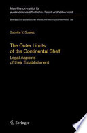 The outer limits of the continental shelf : legal aspects of their establishment /