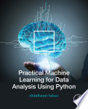 Practical machine learning for data analysis using python /