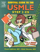 Survival guide to the USMLE step 2CS  /