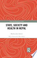 State, society and health in Nepal /