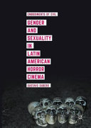 Gender and sexuality in Latin American horror cinema : embodiments of evil /