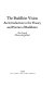 The Buddhist vision : an introduction to theory and practice of Buddism /
