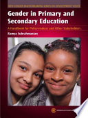 Gender in primary and secondary education : a handbook for policy-makers and other stakeholders /