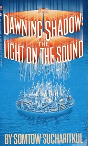 Light on the sound : part I, the dawning shadow ...