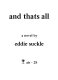 And thats all : a novel /