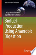 Biofuel Production Using Anaerobic Digestion /