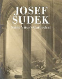 Josef Sudek : Saint Vitus's Cathedral.