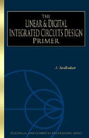 The linear and digital integrated circuits design primer /