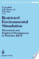 Restricted Environmental Stimulation : Theoretical and Empirical Developments in Flotation REST /
