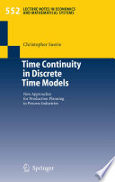 Time continuity in discrete time models : new approaches for production planning in process industries /