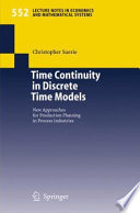 Time continuity in discrete time models : new approaches for production planning in process industries /