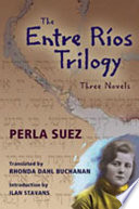 The Entre Ríos trilogy : three novels /