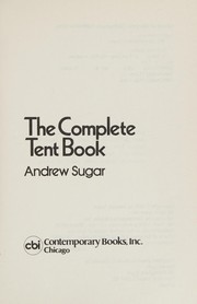 The complete tent book /