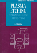 Plasma etching : fundamentals and applications /