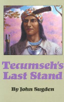 Tecumseh's last stand /