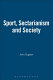 Sport, sectarianism, and society in Ireland /