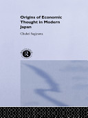 Origins of economic thought in modern Japan /
