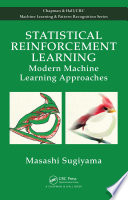 Statistical reinforcement learning : modern machine learning approaches /