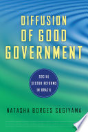 Diffusion of good government : social sector reforms in Brazil /