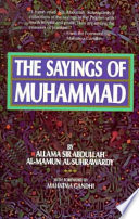 The sayings of Muhammad /