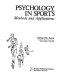 Psychology in sports : methods and applications /