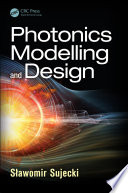 Photonics modelling and design /