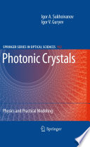 Photonic crystals : physics and practical modeling /