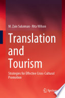 Translation and Tourism : Strategies for Effective Cross-Cultural Promotion /
