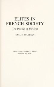 Elites in French society : the politics of survival /