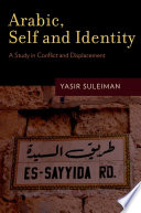 Arabic, self and identity : a study in conflict and displacement /