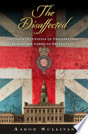 The disaffected : Britain's occupation of Philadelphia during the American Revolution /