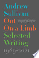 Out on a limb : selected writing, 1989-2021 /